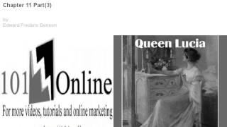 Chapter 11 Part(3) Queen Lucia 101online