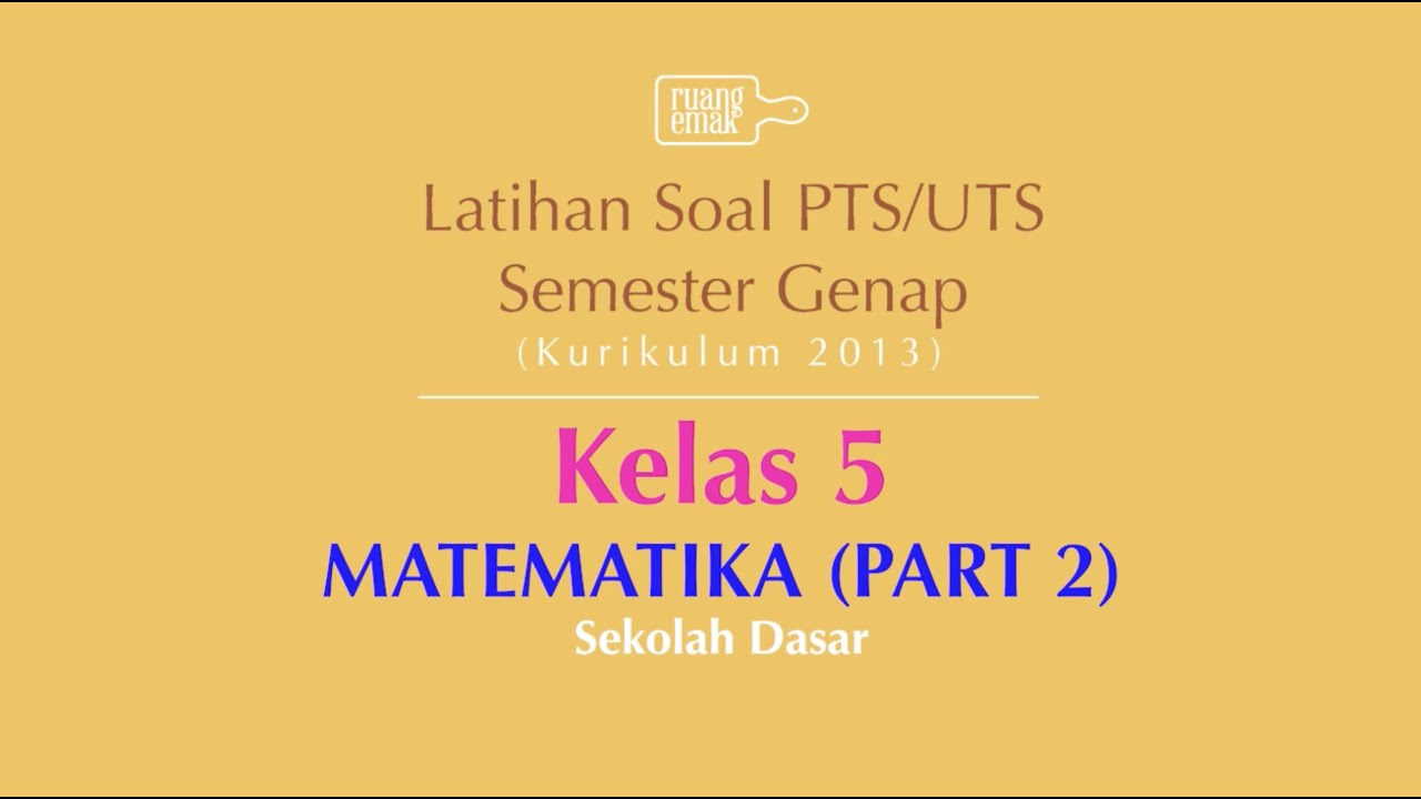 Kelas 5 Matematika Uts Semester 2 Part 2 Youtube