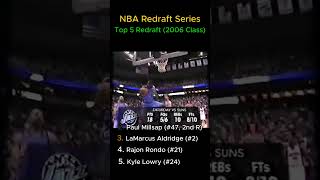 NBA Redraft Series... 2006 Class! 🏀 #basketballshorts #nba #nbadraft  #shortsfeed #fyp