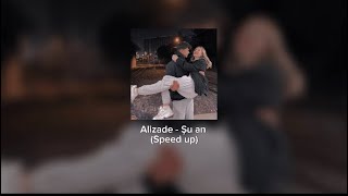 Alizade - Şu an (Speed up)