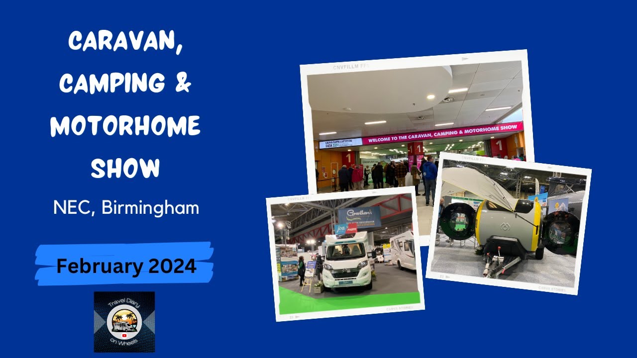 Caravan, Camping & Motorhome Show. NEC, Birmingham. February 2024. 