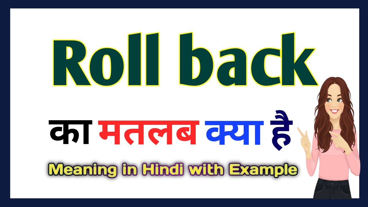 roll-back-meaning-in-hindi-roll-back