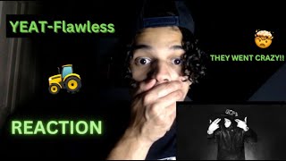 Yeat-Flawless (feat. Lil Uzi Vert) [Official Audio] REACTION