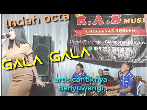 Gala gala covered by Indah octa - RAS music live in Kalibaru. may 25, 2022