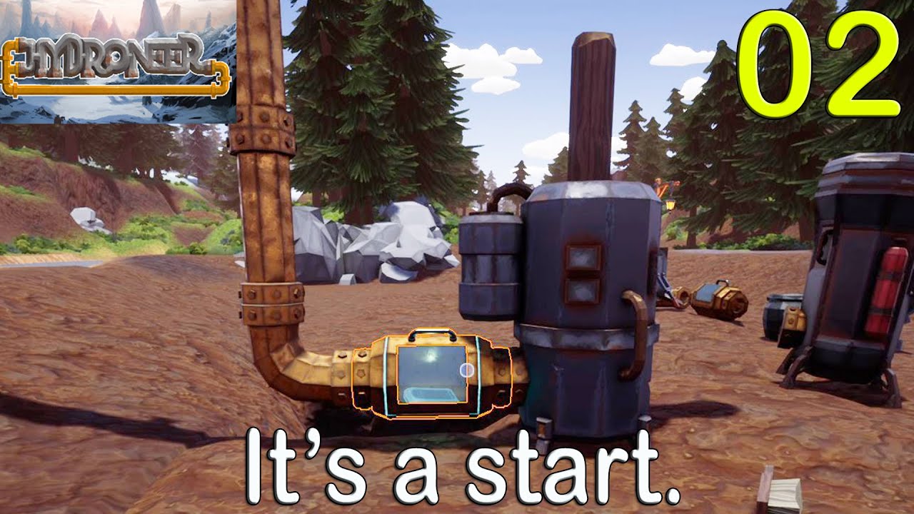 Hydroneer V1.4 It's A Start Ep 02 YouTube