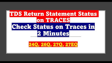 TDS Return Statement Status on TRACES Site #incometax #incometaxreturn #etds #quaterlyetds #24q #27a