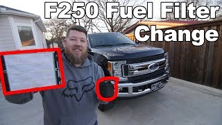 20172019 F250 Fuel Filter Change