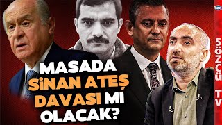 Devlet Bahçeli, Özgür Özel, Sinan Ateş... İsmail Saymaz O İddiaları Anlattı!