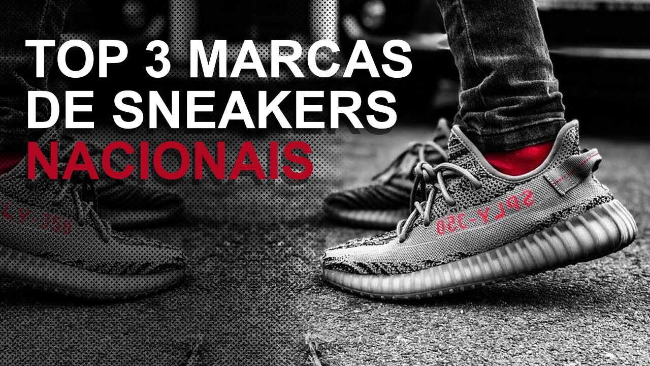 SNEAKERS! NOSSO TOP 3 DE MARCAS NACIONAIS DE TÊNIS .PORMENOR YouTube SNEAKERS! NOSSO TOP 3 DE MARCAS NACIONAIS DE TÊNIS .PORMENOR YouTube