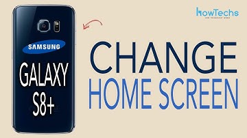 Samsung Galaxy S8/S8+ - How to change Home Screen App Layout