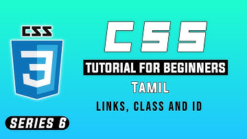 CSS Links, Class & Id beginners in Tamil | Web Development | Web Design | #KalaiSTechiView
