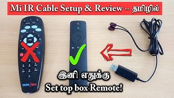 Mi IR Cable Setup and Review in Tamil | Control Your Set Top Box with Mi Tv Remote!