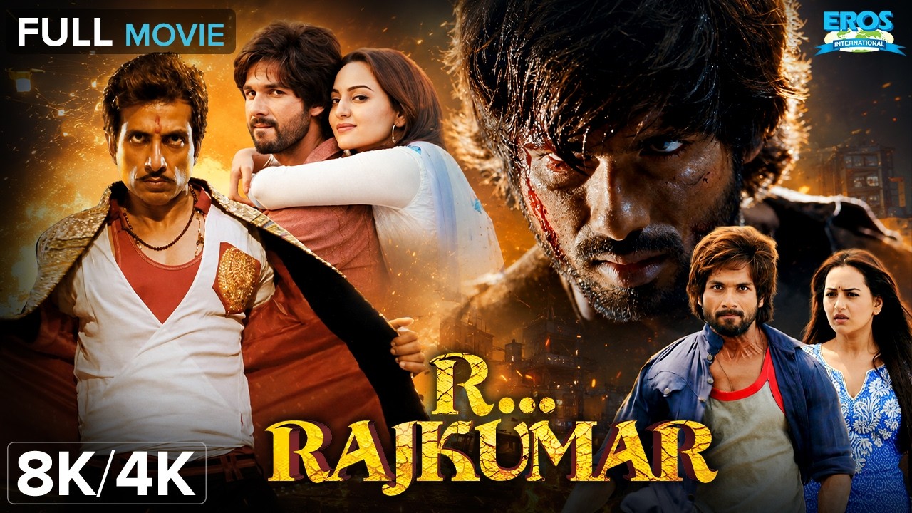 R... Rajkumar (आर राजकुमार) Full Movie 8K/4K | Shahid Kapoor, Sonakshi, Sonu Sood | Action Romance 🔥