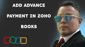 How to Add Advance Payment in Zoho Books { 2025 edition }