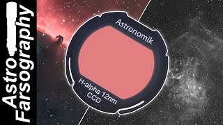 Astronomik 12nm Hydrogen Alpha Filter Review