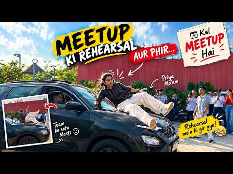 Kal Meetup Hai... Aaj Rehearsal Mein Kand Ho Gaya 😅🔥