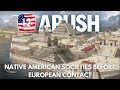 Native American Societies and Their Interactions with the Environment Before European Contact