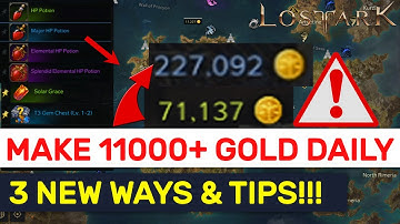 How To MAKE 11000+ GOLD F2P DAILY! 3 NEW Methods & Tips Updated! | Lost Ark