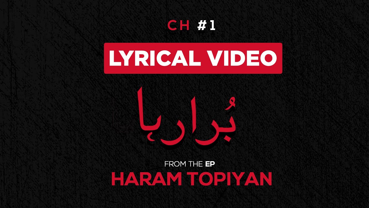 BURA RAHA | FADI | CH#1 | FROM THE EP | HARAM TOPIYAN