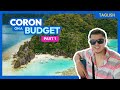 How to Plan a Trip to CORON, PALAWAN • Budget Travel Guide (PART 1) • Filipino w/ ENG Sub