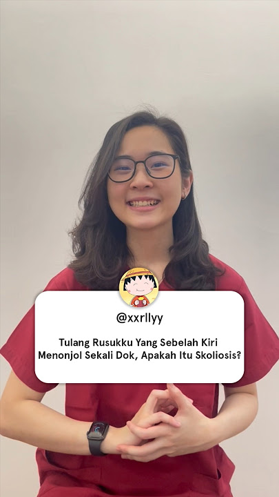 Tulang rusukku sebelah kiri menonjol, apakah skoliosis?🤔 #skoliosis #tanyadokter #skoliosisindonesia