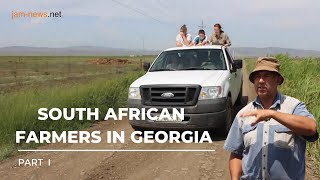 Why are South African Farmers Moving to Georgia? Part 1