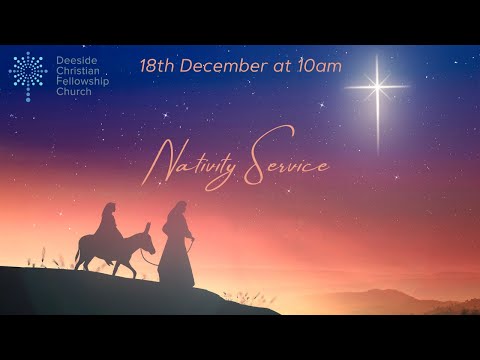 Deeside Nativity Service