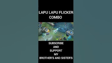 LAPU LAPU FLICKER COMBO 😲 #mobilelegends #mlbbshorts #mlbb #lapulapu #mlbbcreatorcamp