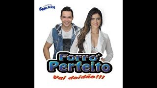 Video thumbnail of "FORRÓ PERFEITO: FAZ ISSO NÃO BEBÊ"