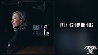 Video thumbnail of "Angela Strehli - "Two Steps From The Blues" [Official Audio]"