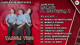 Lagu Batak Nostalgia Taruli Trio - Album Batak Mabalu So Martujung 2 || Lagu Batak Lawas