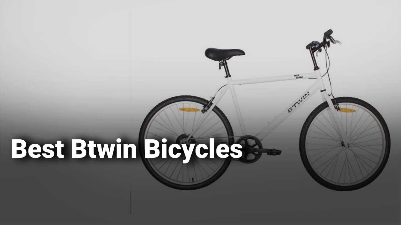 Best Btwin Bicycles in India: Complete 