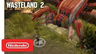 Wasteland 2: Director’s Cut - Gameplay Trailer - Nintendo Switch
