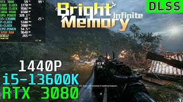 Bright Memory Infinite (DLSS) RTX 3080 & 13600K - Custom 1440P
