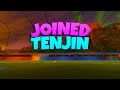 I JOINED TENJIN!