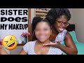 MY SISTER DOES MY MAKEUP (She's Never Used Makeup Before)