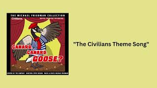 The Civilians Theme Song from Canard, Canard, Goose? (World Premiere Recording) [Official Audio] by Ghostlight Records 248 views 11 months ago 1 minute, 13 seconds