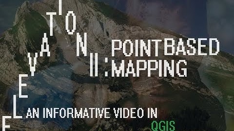 Point Based Elevation Mapping in QGIS