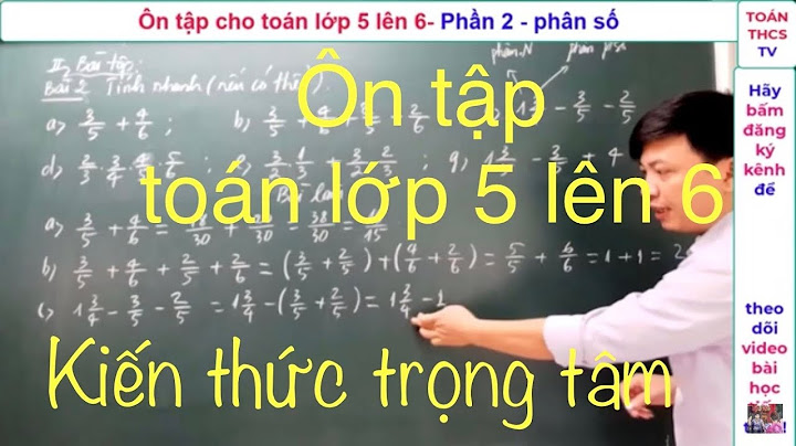 Bộ đề ôn tập toán lớp 5 lên 6