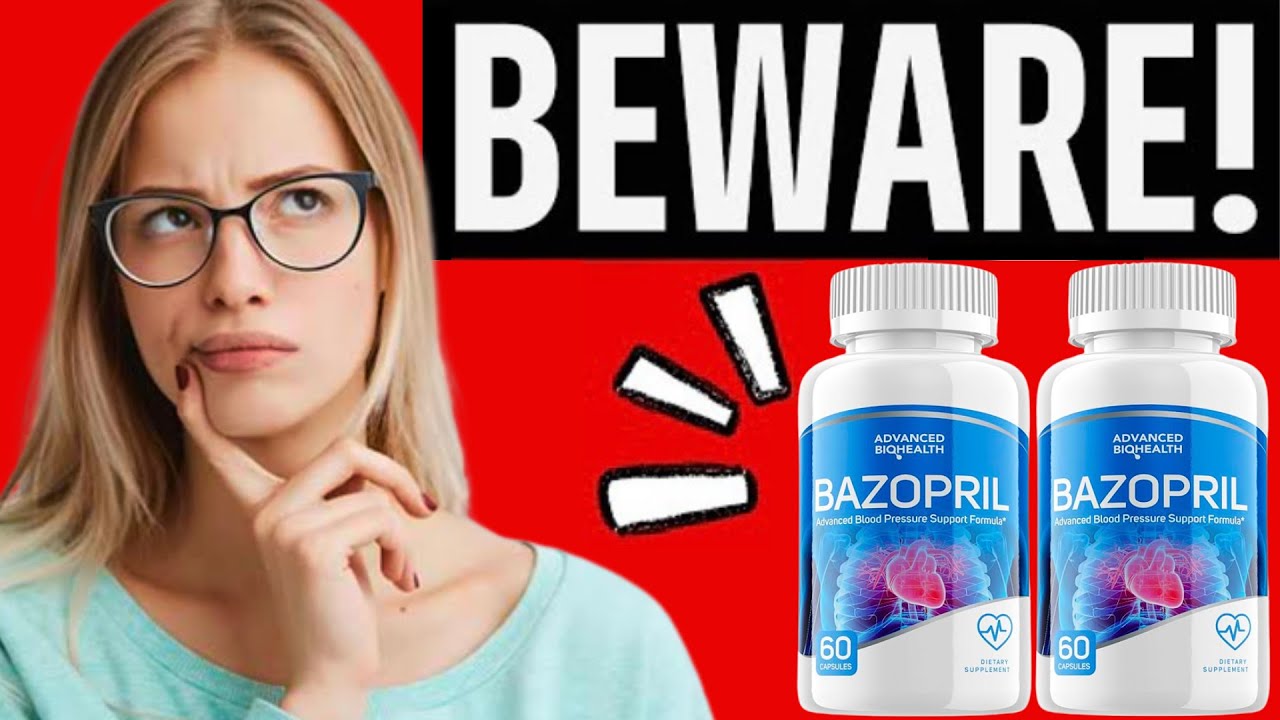 BAZOPRIL (❌BEWARE!❌) BAZOPRIL REVIEW – IS BAZOPRIL SUPPLEMENT SAFE? – BAZOPRIL FOR BLOOD PRESSURE