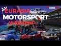 EURASIA MOTORSPORT WEEKEND (İSTANBUL PARK)