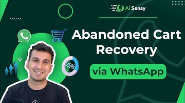How to Recover 45-60% Abandoned Carts Easily Using Whatsapp Marketing | E-Commerce | AiSensy