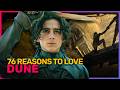 76 Reasons To Love Dune