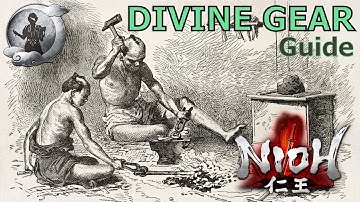 Nioh - How to Obtain and Upgrade Divine Gear (Guide)
