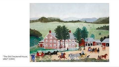Cycle 3 Week 13- Grandma Moses