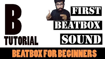 How To Beatbox Hindi || First Beatbox Sound ||Kick Drum Tutorial || B Sound  Tutorial #4