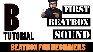 How To Beatbox Hindi First Beatbox Sound Kick Drum Tutorial B Sound Tutorial