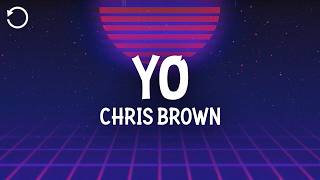 Chris Brown - Yo (Excuse Me Miss) (Lyrics)