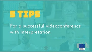 5 Tips for Videoconferencing with Interpretation