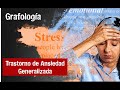 Trastorno de Ansiedad Generalizada - TAG - Grafología